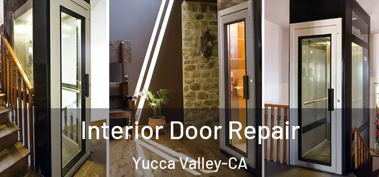  Interior Door Repair Yucca Valley-CA